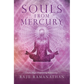 Souls from Mercury: Chakra Magic, Empowering Relationships