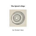 The Spiral's Edge