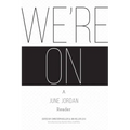 We're On: A June Jordan Reader