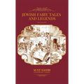 Jewish Fairy Tales and Legends - Illustrated