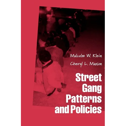 Street Gang Patterns and Policies