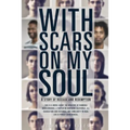 With Scars on My Soul