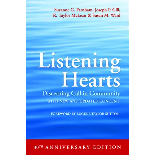 Listening Hearts: Discerning Call in Community (30th Anniversary Edition)