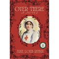 Over There: A Gilded City Series