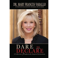 Dare to Declare: A Collection of Prophetically Inspired Declarations