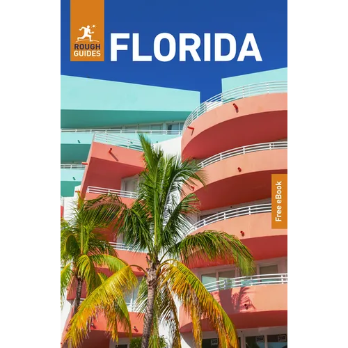 Rough Guides Florida: Travel Guide with eBook: 2026-2027 Insider Tips Must-See Sights Maps & Itineraries Covers: Miami, Orlando, Everglades and More
