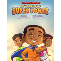 My Voice Is My Super Power