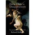 Each Child a Disappearance: New and Selected Poems, 1972-2025
