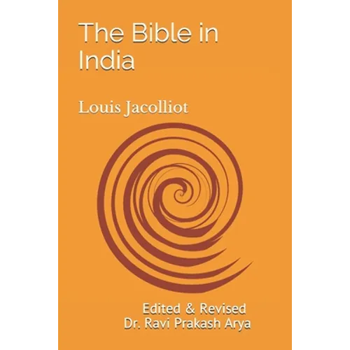 The Bible in India: Indian Origin of Hebrew and Christian Revelations