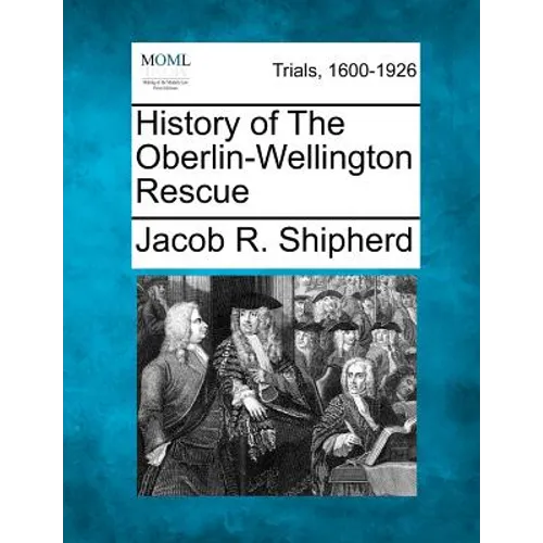 History of the Oberlin-Wellington Rescue