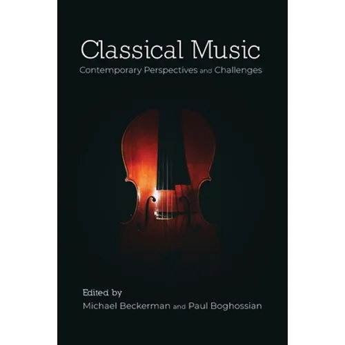 Classical Music: Contemporary Perspectives and Challenges