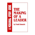 Making of a Leader Study Guide: Biblical Leadership Principles for Today's Leaders