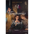 A Traitorous Heart