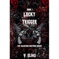 Lucky Trigger: The Salvatore Brothers Series Book 1