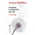 Lorsque le Soufe est né 10 ans déjà