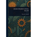 John Deere's Steel Plow