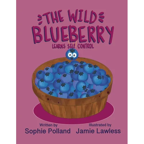 The Wild Blueberry Learns Self Control