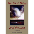 The First Thing and the Last