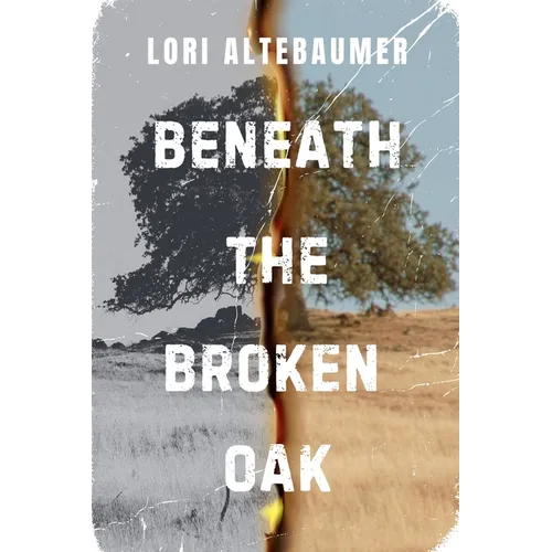 Beneath the Broken Oak