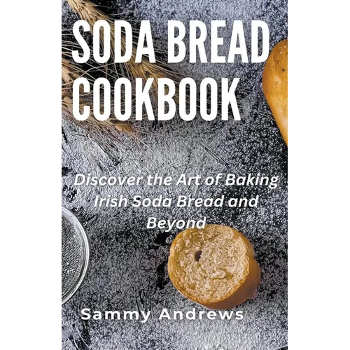Soda Bread Cookbook