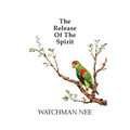 Release of the Spirit: The Breaking of the Outward Man for