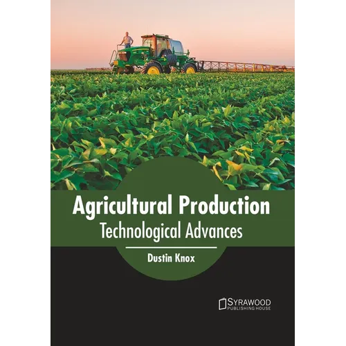 Agricultural Production: Technological Advances