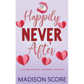 Happily Never After