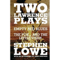Two Lawrence Plays: Empty Bed Blues and The Fox... and the Little Vixen