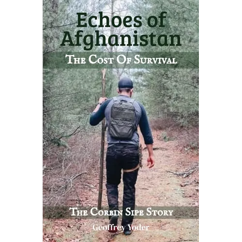 Echoes of Afghanistan The Cost of Survival