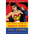The Secret History of Wonder Woman