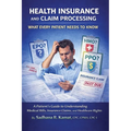 Health Insurance and Claim Processing: What Every Patient Needs to Know