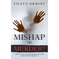 Mishap or Murder?