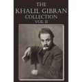 The Khalil Gibran Collection Volume II