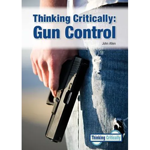 Thinking Critically: Gun Control
