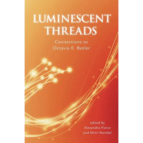 Luminescent Threads: Connections to Octavia E. Butler
