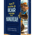 Don't Invite a Bear Inside for Hanukkah