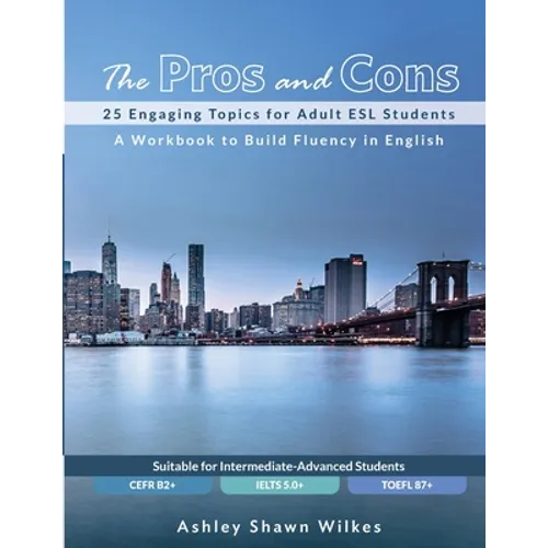 The Pros and Cons: 25 Engaging Topics for Adult ESL Students