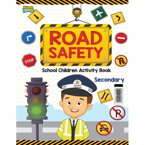 Road Safety: School Children Activity Book Secondary