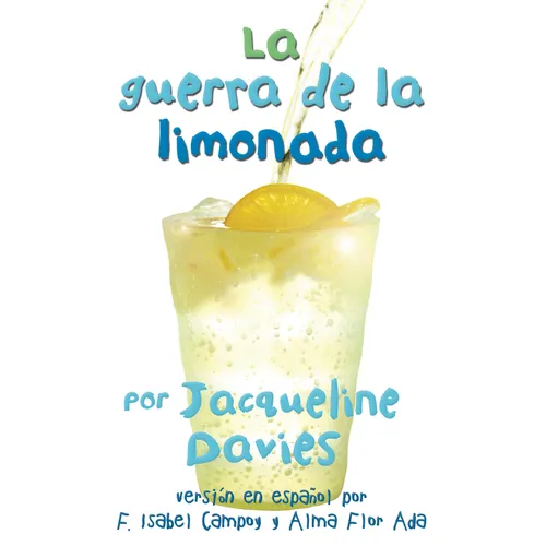 La Guerra de la Limonada: The Lemonade War (Spanish Edition) = The Lemonade War