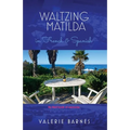 Waltzing Matilda in French and Spanish: My third book of memories
