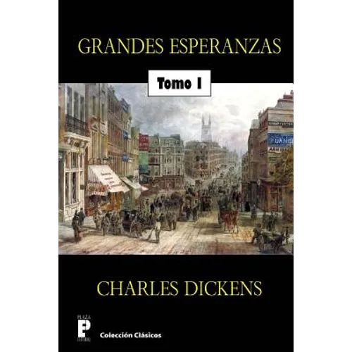Grandes esperanzas (Tomo 1)
