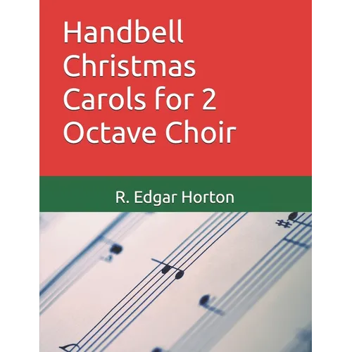 Handbell Christmas Carols for 2 Octave Choir