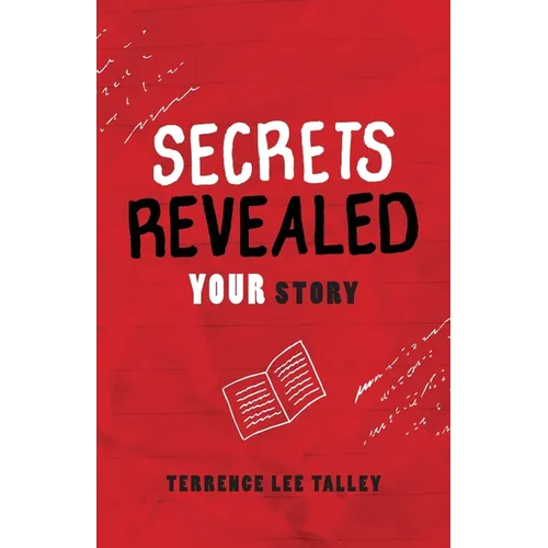 Secrets Revealed: YOUR Story