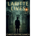 Lafitte Lives: An Old New Orleans Bookshop Mystery