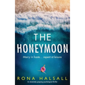 The Honeymoon: An absolutely gripping psychological thriller