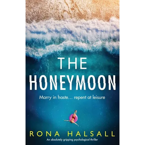 The Honeymoon: An absolutely gripping psychological thriller
