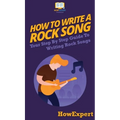 How To Write a Rock Song: Your Step By Step Guide To Writing Rock Songs