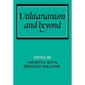 Utilitarianism and Beyond