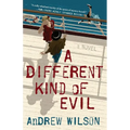A Different Kind of Evil