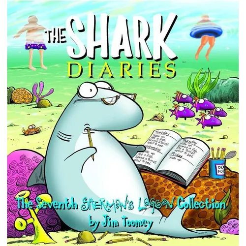 The Shark Diaries: The Seventh Sherman's Lagoon Collection